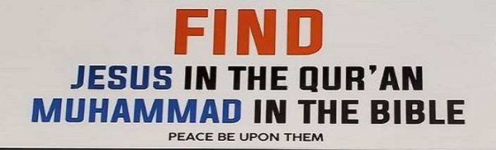 Jesus in the quran and muhammad in the bible.